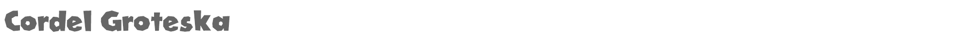 Cordel Groteska Cordel Groteska Bold.ttf font preview